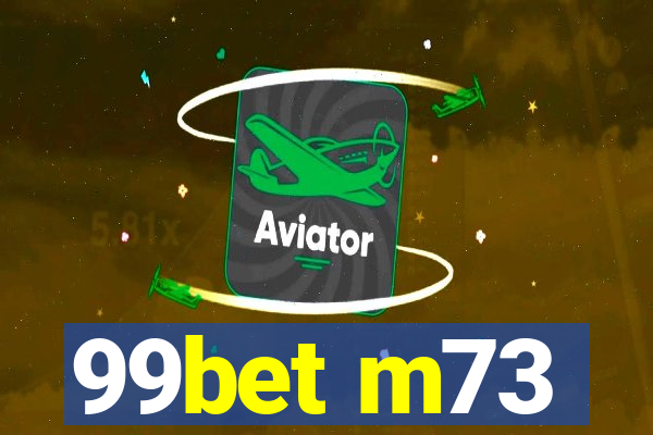 99bet m73